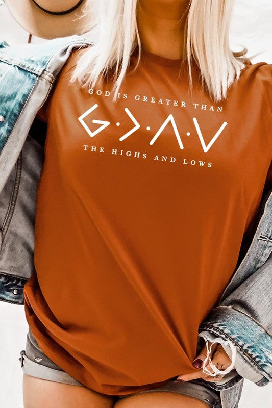 God is Greater Than High And Lows Graphic Tee