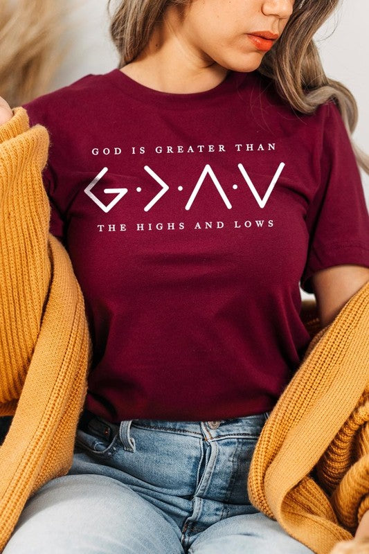 God is Greater Than High And Lows Graphic Tee