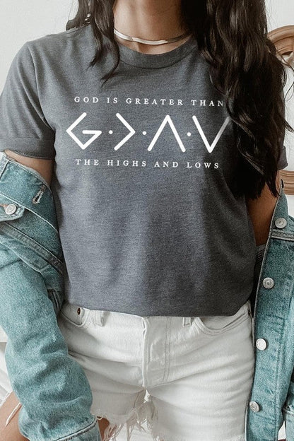 God is Greater Than High And Lows Graphic Tee