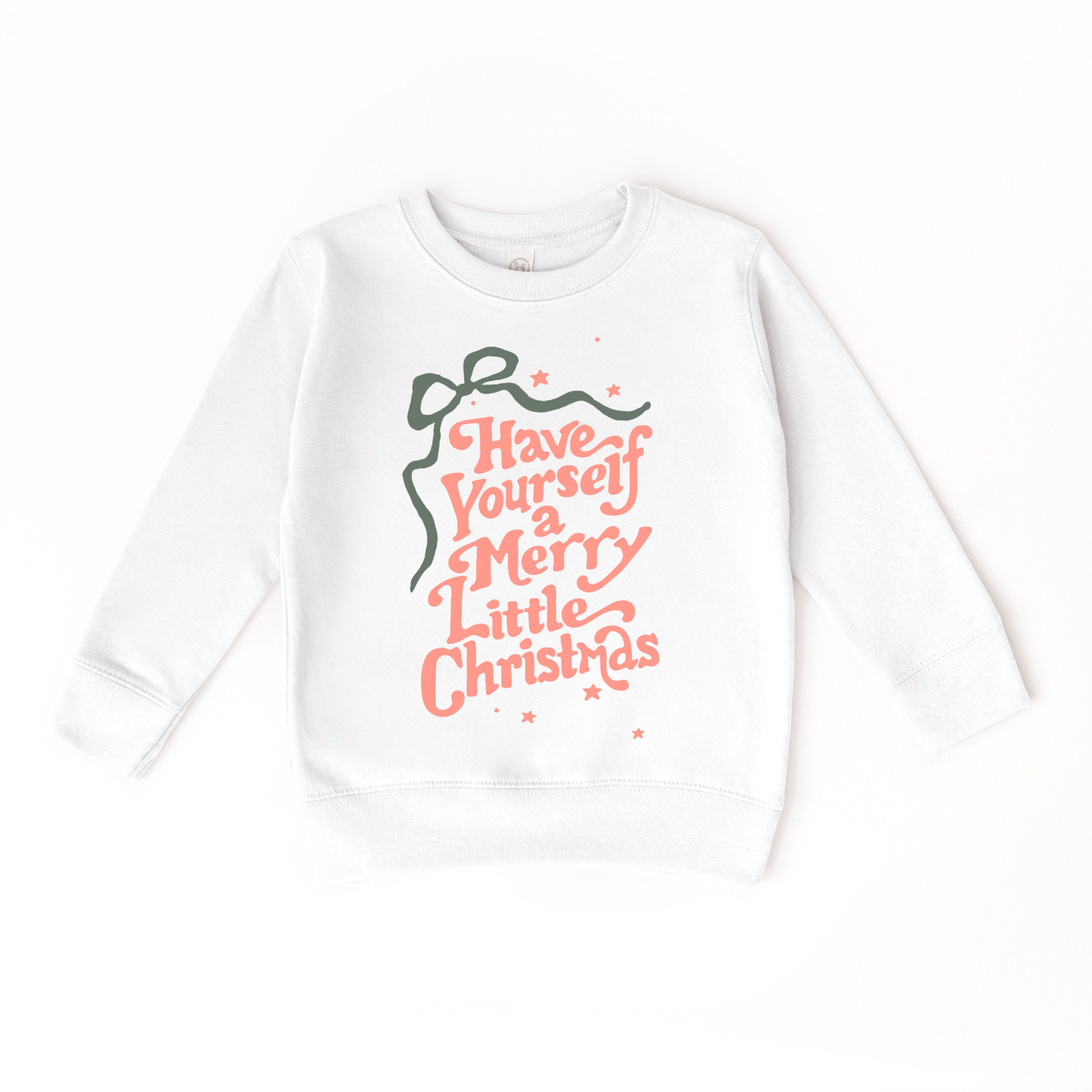 Have yourself a merry little Christmas  Sweatshirt