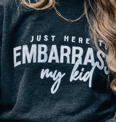 Just here to embarrass me kid