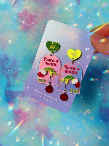 You're a mean one Earrings