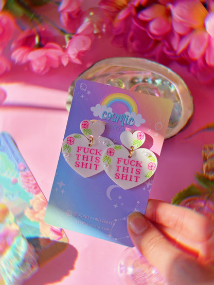 Fuck This Shit Earrings