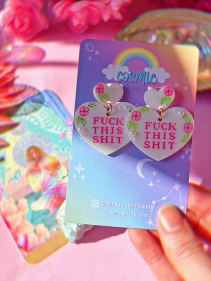 Fuck This Shit Earrings