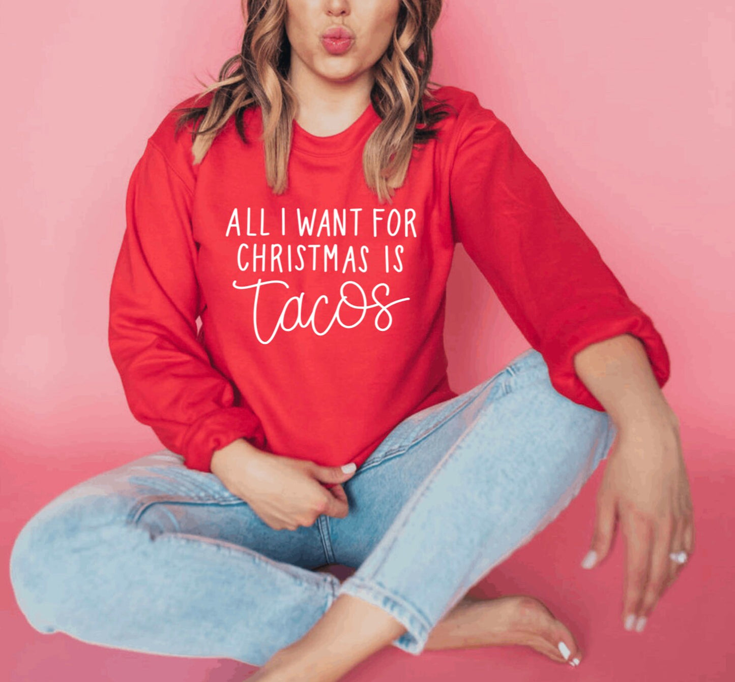 All I want for Christmas is Tacos Sweatshirt