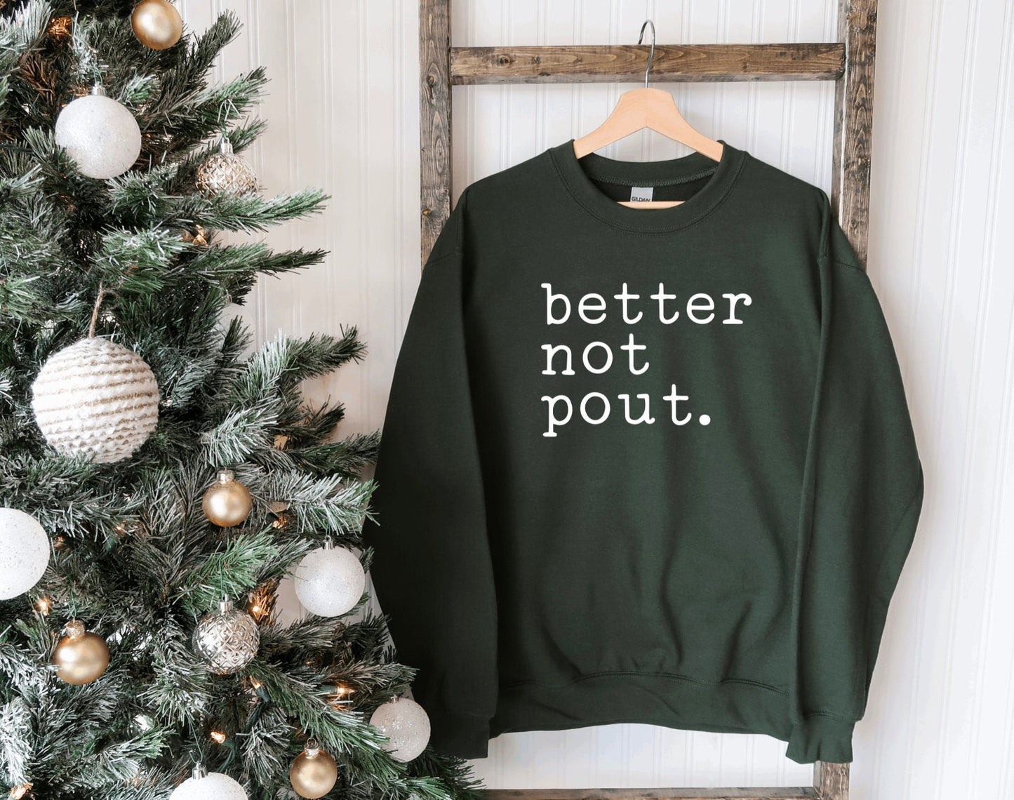 Better Not Pout Sweatshirt