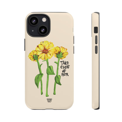TAKE CARE OF HER | Tough Phone Case