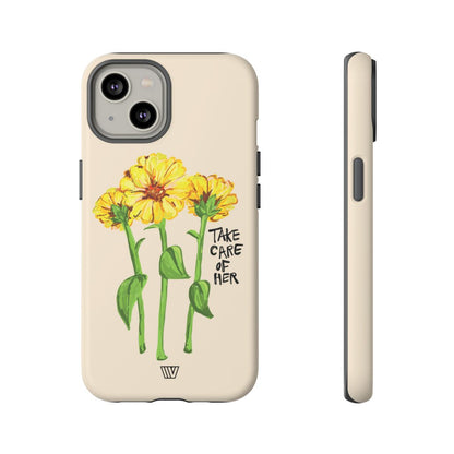TAKE CARE OF HER | Tough Phone Case